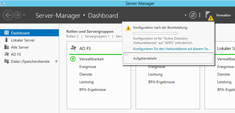 Server Manager nach Installation der Rolle Active Directory Verbunddienst Server Manager nach Installation der Rolle Active Directory Verbunddienst