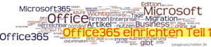 Office365 einrichten - Teil 1