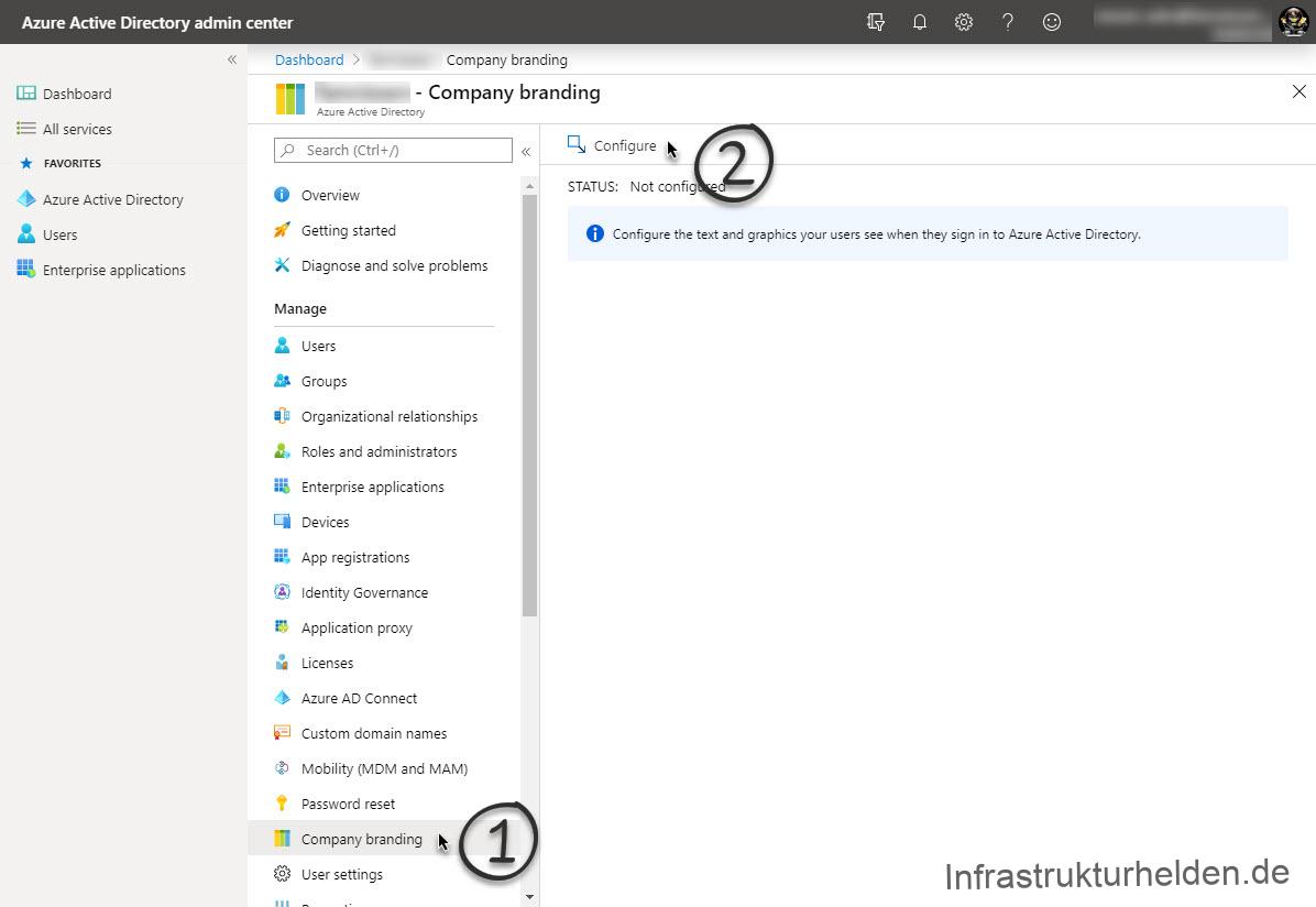 Einrichten von Office 365 – Teil 2 - azure active directory admin center dashboard greater c Azure Active Directory admin center
Dashboard > Company branding
Configure the text and graphics your users see when they sign in to Azure Active Directory.