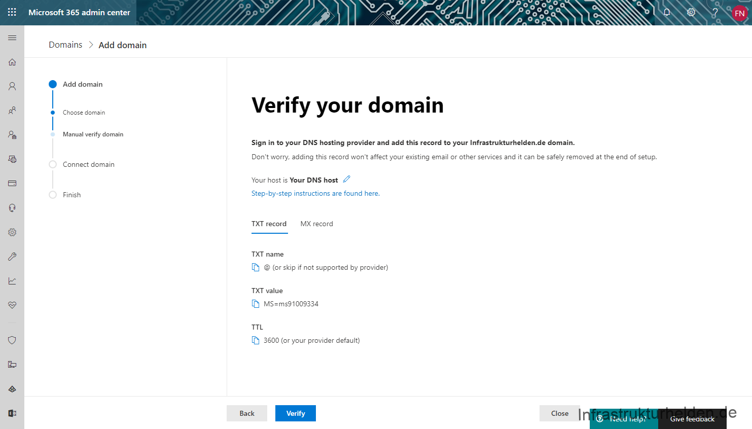 Microsoft 365 admin center 
Domains > Add domain > Manual verify domain > Connect domain 