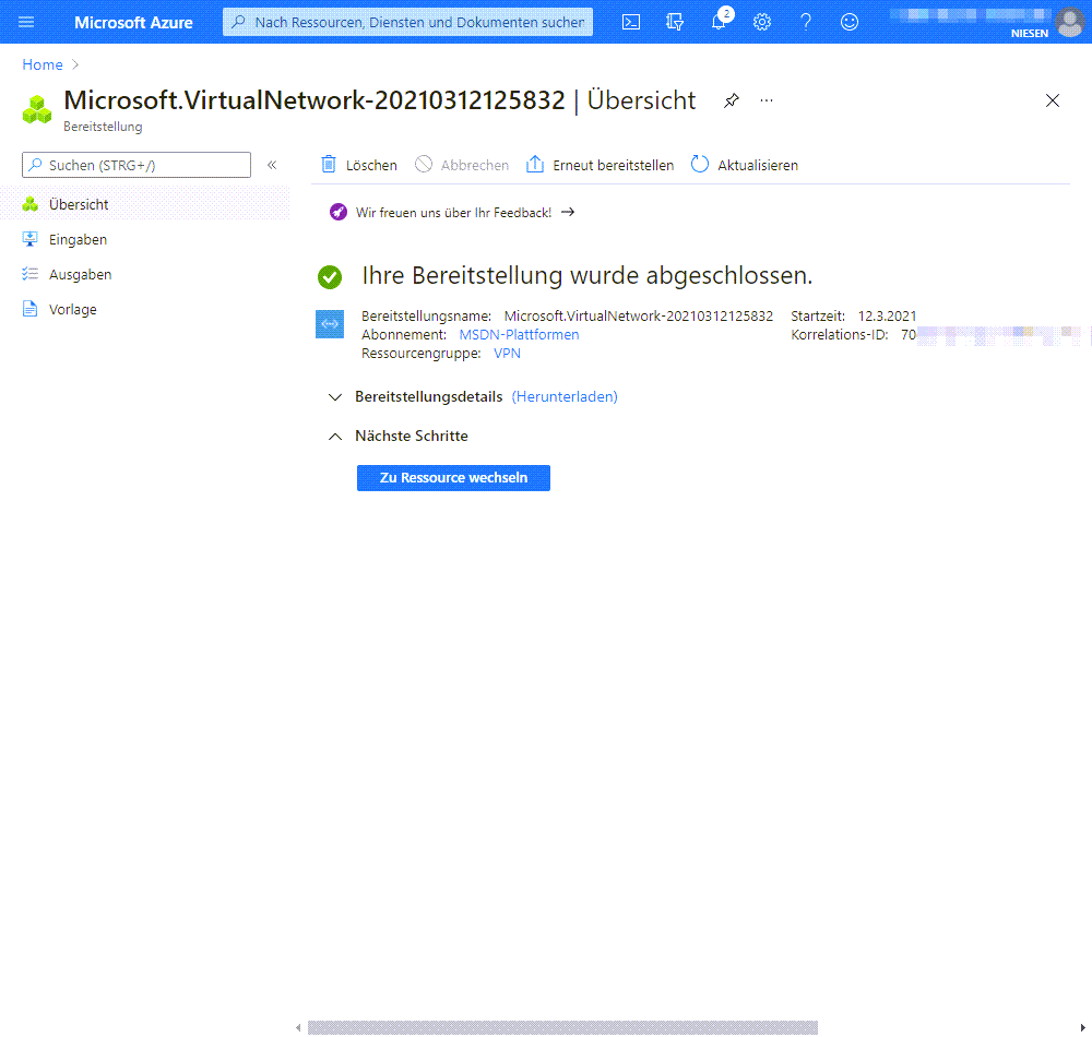 Anlegen eines Virtuellen Netzwerk in Azure - Network 09 Neues Netzwerk Bereitstellung 1 e1615554139318 Die Bereitstellung Nun müssen Sie warten bis die Bereitstellung abgeschlossen ist.