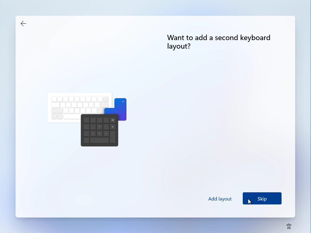 Windows 11 Installation - Erste Einblicke - computergenerierter alternativtext want to add a Computergenerierter Alternativtext:
Want to add a second keyboard
layout?
Add layout
Skip