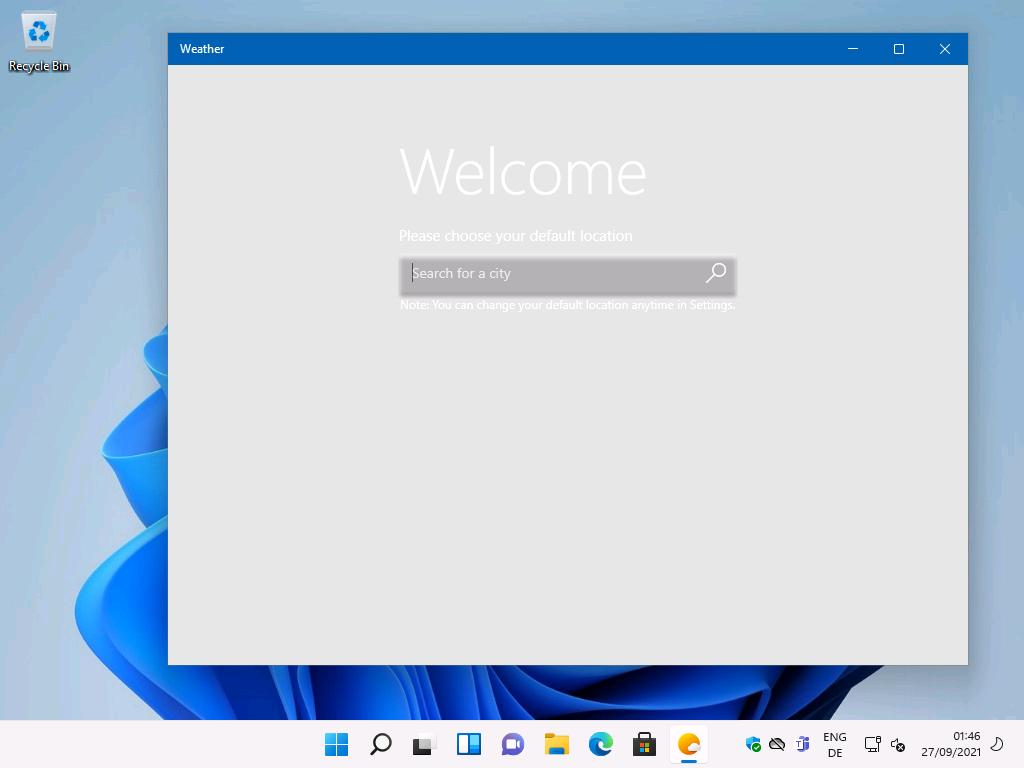 Windows 11 Installation - Erste Einblicke - weather recycle bin search for a city eng 27 0 Weather
Recycle Bin
Search for a city
ENG
27/09/2021