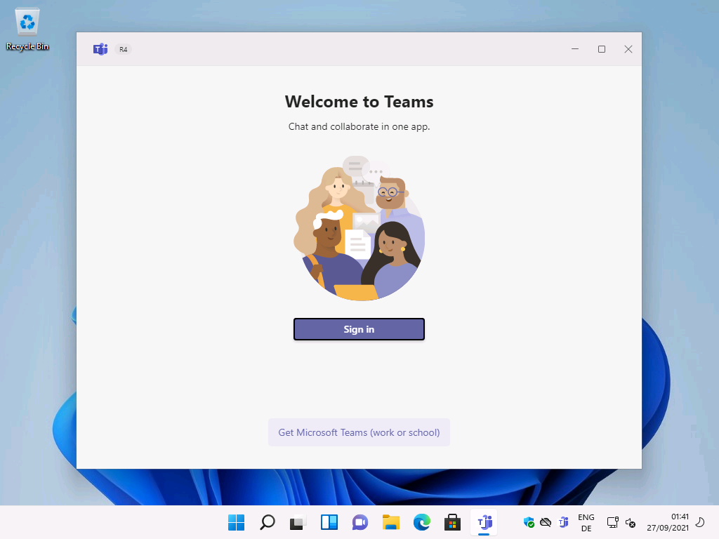 Welcome to Teams 
Chat and collaborate in one app. 
Sign in 
Get Microsoft Teams (work or school) 
ENG 
01 
27/09/2021 