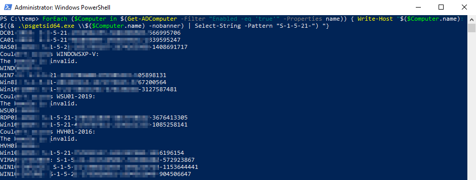 Die Windows SID - und ein altes Problem - 20220924 SID PSGestSid Powershell simple PSGetSid für alle AD Computer mit der PowerShell abfragen - ForEach ($Computer in $(Get-ADComputer -Filter "Enabled -eq 'true'" -Properties name)) { Write-Host "$($Computer.name): $((& .\psgetsid64.exe \\$($Computer.name) -nobanner) | Select-String -Pattern "S-1-5-21-") "}