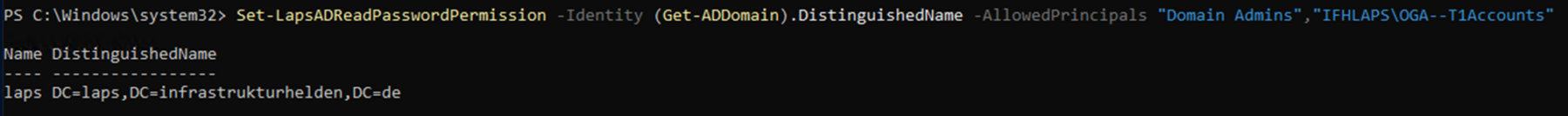 Screenshot PowerShell: Set-LapsADReadPasswordPermission -Identity (Get-ADDomain).DistinguishedName -AllowedPrincipals "Domain Admins", "IFHLAPS\OGA--T1Accounts"