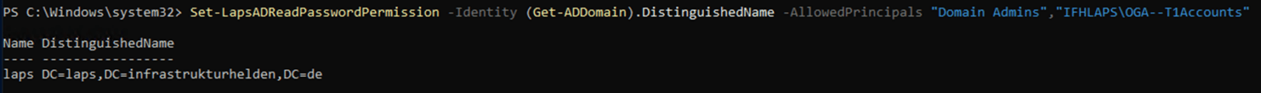 Windows LAPS und die Migration von Microsoft LAPS – Teil 2 7 Screenshot PowerShell: Set-LapsADReadPasswordPermission -Identity (Get-ADDomain).DistinguishedName -AllowedPrincipals "Domain Admins", "IFHLAPS\OGA--T1Accounts"